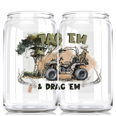 Tag 'Em & Drag 'Em - Hunting Beer Can Glass - 6 PCS MOQ