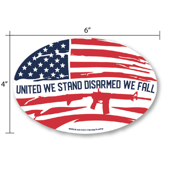 United We Stand Disarmed We Fall Decal