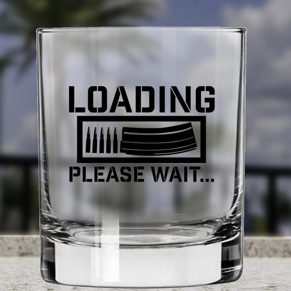 Whiskey Glass - Loading Please Wait - 2 Monkey Trading LLC