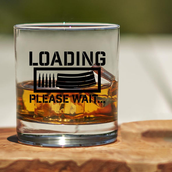 Whiskey Glass - Loading Please Wait - 2 Monkey Trading LLC